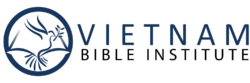 Vietnam Bible Institute – Học Viện Kinh Thánh Việt Nam – VBI